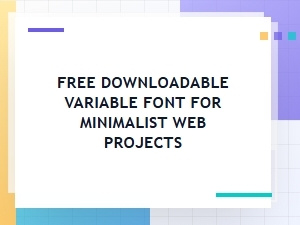 A Minimalist Variable Font for Web Projects