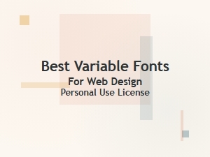 Best Variable Fonts for Personal Web Design Projects